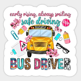 Early Rising Always Smiling Safe Driving Bus Driver, Back To School Sticker